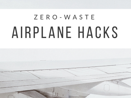 Zero-Waste Airplane Hacks