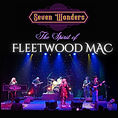 Seven Wonders are a 7-piece, 100% live band, who have come together to pay tribute to the legacy of Fleetwood Mac.

The band cover all eras of the Fleetwood Mac collection; from the timeless Peter Green years, through to the 80’s classic Tango in the night. Seven Wonders capture the Spirit of Fleetwood Mac and they do it with passion and appreciation for this classic band. 

Be prepared to sing and dance the night away to classics including: Go your own way, Don’t stop, The Chain, Everywhere, Rhiannon, Dreams, Little lies, Oh well, Edge of seventeen and many more…..

Tickets - £23 in Advance Or £28 On The Door.

*All Ages Welcome

 “I didn’t expect to feel like I was watching Fleetwood Mac….amazing vocals and band”
“Absolutely fantastic band, The best tribute I’ve ever seen” 
“If you get a chance to see them ,100% you won’t be disappointed”
