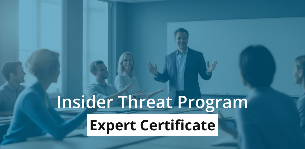 Program Expertise Insider Threat Program Expert Certificate
