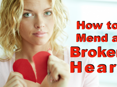 How to Mend a Broken Heart and Come out Stronger