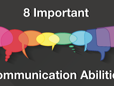 8 Communication Abilities That Will Impact Your Success