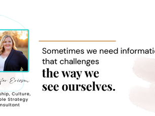 Pull-quote cover featuring Jennifer Ericson: Sometimes we need information that challenges the way we see ourselves.