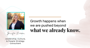 Pull-quote cover featuring Jennifer Ericson: Growth happens when we are pushed beyond what we already know.