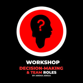 Discover Your Team’s True Potential: Decision-Making & Team Roles Workshop