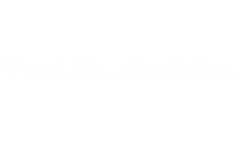 Moto: Fresh Air, Local Care.
