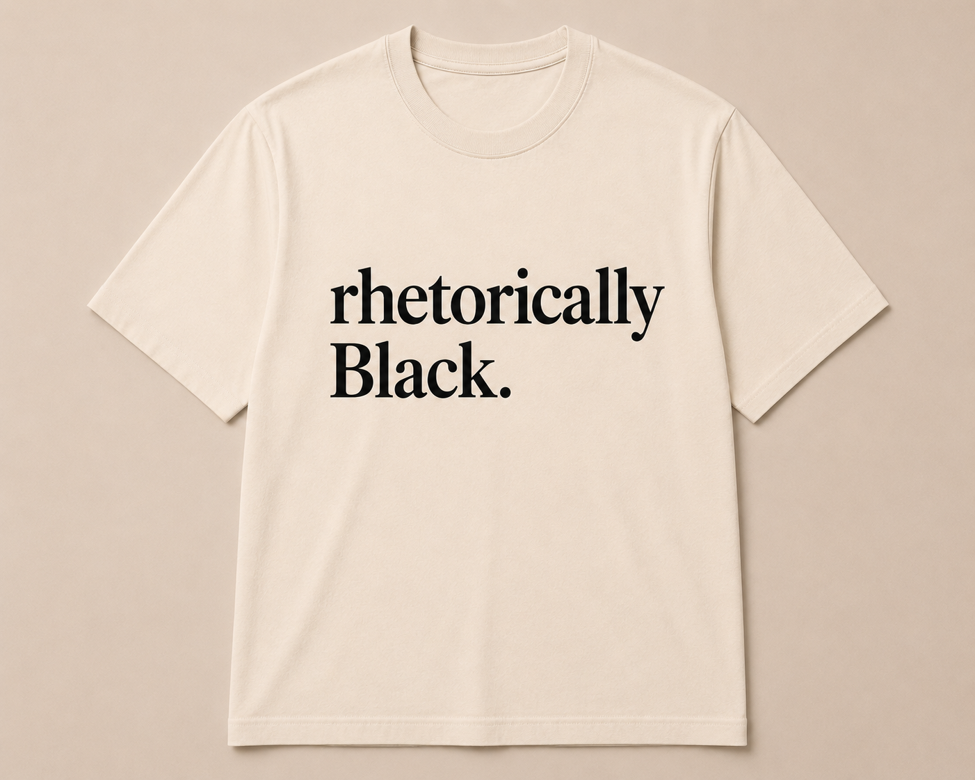 rhetorically Black. Tee