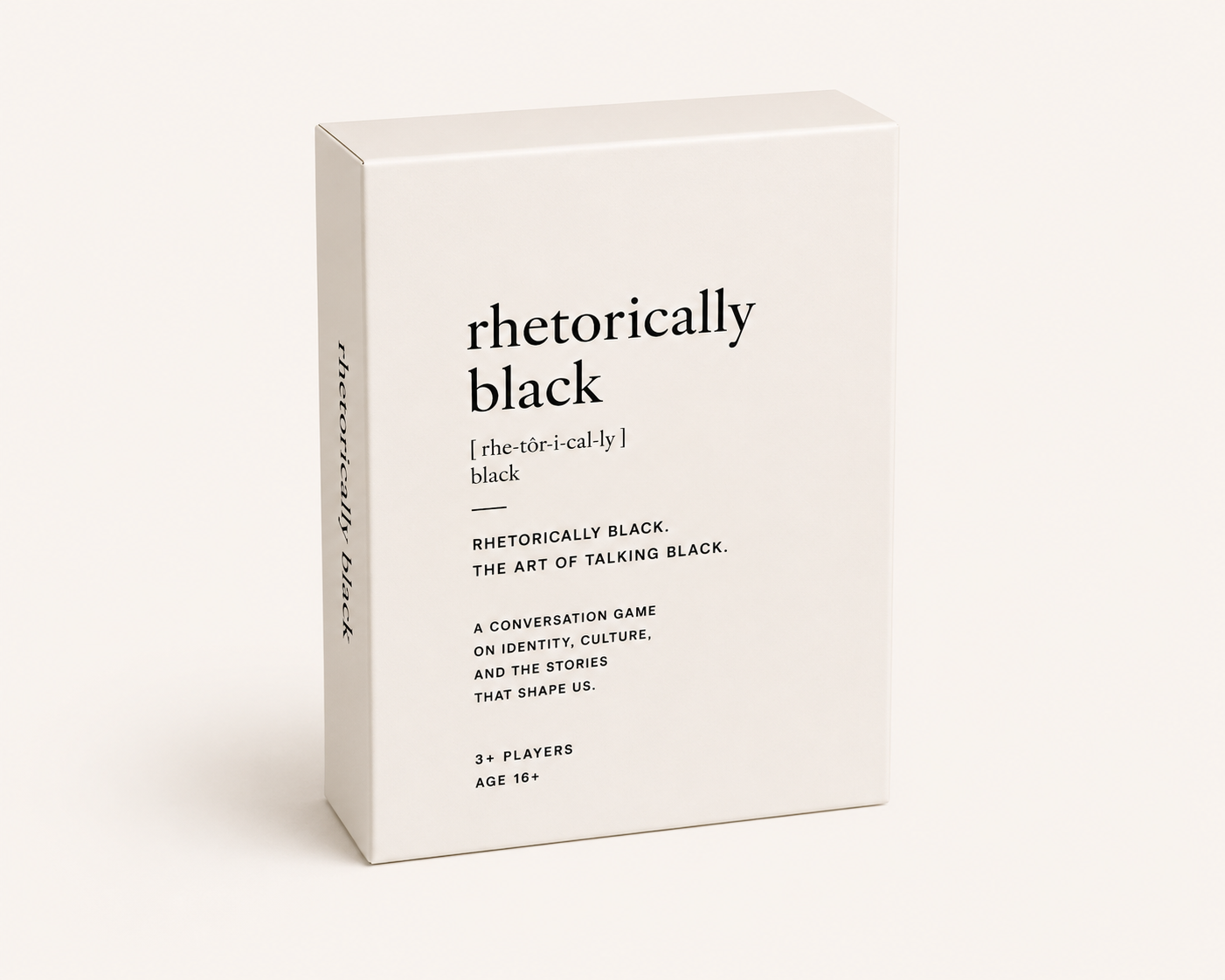 Rhetorically Black. — The Game