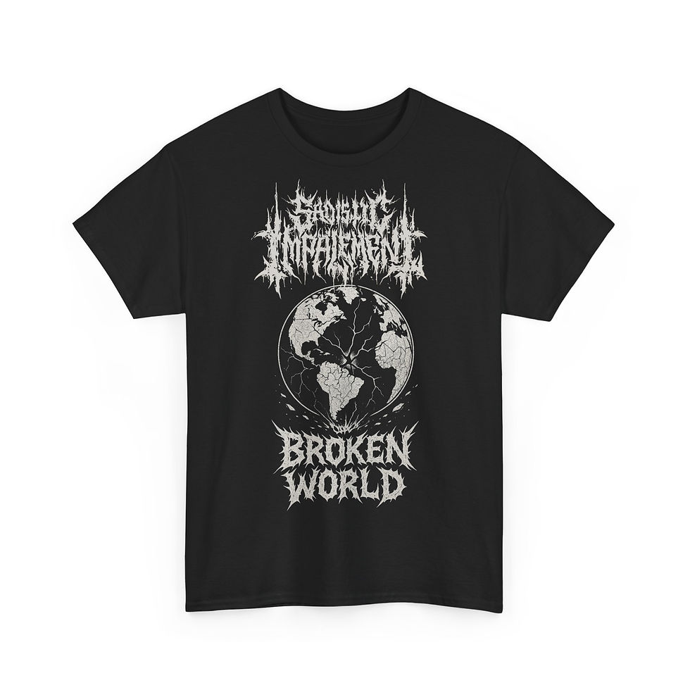 Sadistic Impalement - Broken World -T-Shirt Unisex Heavy Cotton Tee