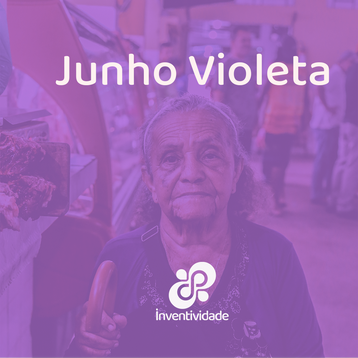 Dia Mundial da Consciencialização da Violência contra a Pessoa Idosa