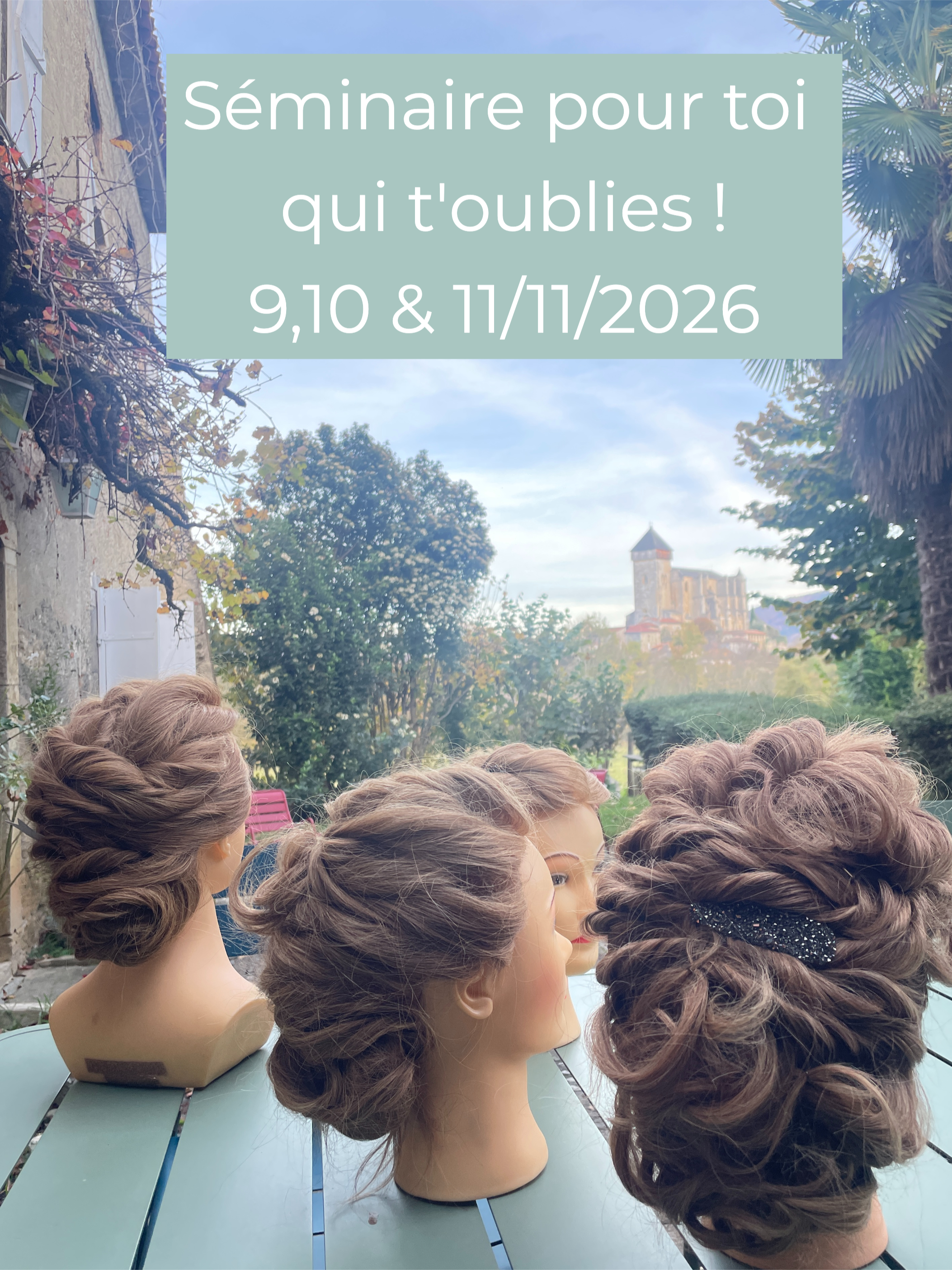 Un séminaire pour se former, se détendre, vivre des expériences nouvelles pour developper votre hair  business coiffure 