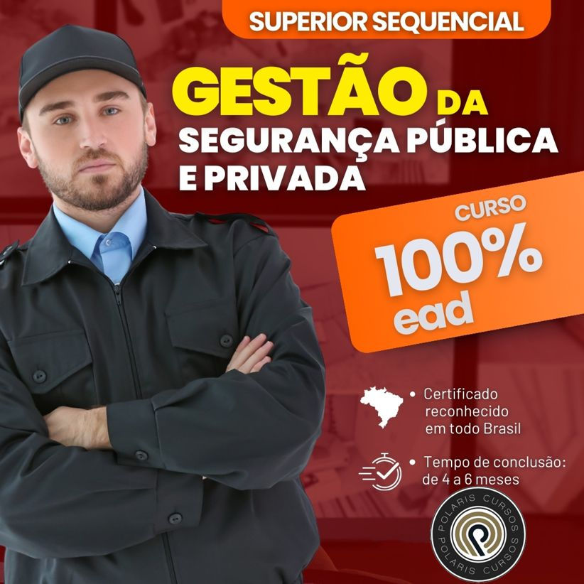 SUPERIOR SEQUENCIAL EM GESTÃO DE SEGURANÇA PÚBLICA E PRIVADA