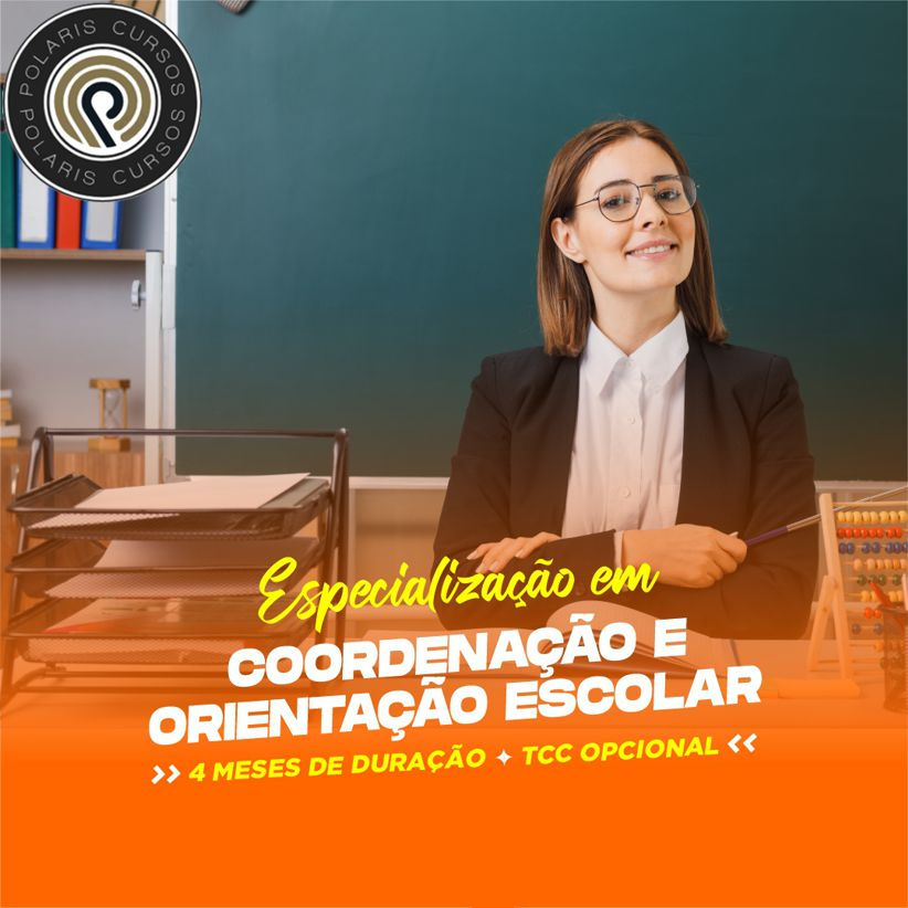 PÓS-GRADUAÇÃO EM COORDENAÇÃO E ORIENTAÇÃO ESCOLAR (EAD 4 MESES)