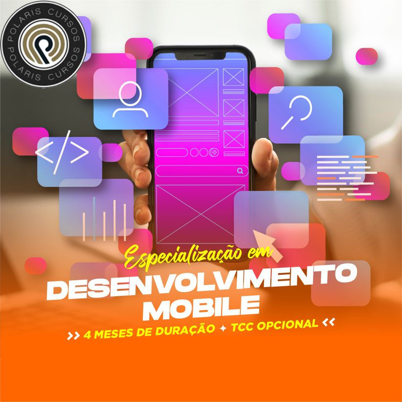 PÓS-GRADUAÇÃO EM DESENVOLVIMENTO MOBILE (EAD 4 MESES)