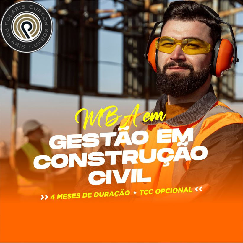 MBA EM GESTÃO EM CONSTRUÇÃO CIVIL (EAD 4 MESES)