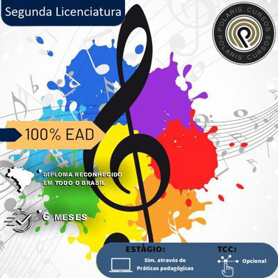 SUPERIOR SEGUNDA LICENCIATURA EM MÚSICA (EAD 6 MESES)