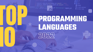 Top 10 Programming Languages to Learn in 2022
