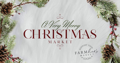 FARMHER'S VERY MERRY CHRISTMAS MARKET | Held this Weekend at Kendall County Fairgrounds in Yorkville