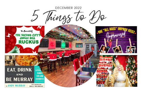 5 THINGS TO DO | December 2022