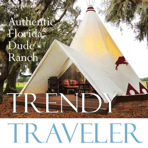 TRENDY TRAVELER | An Authentic Dude Ranch and Luxury Glamping Resort to Love