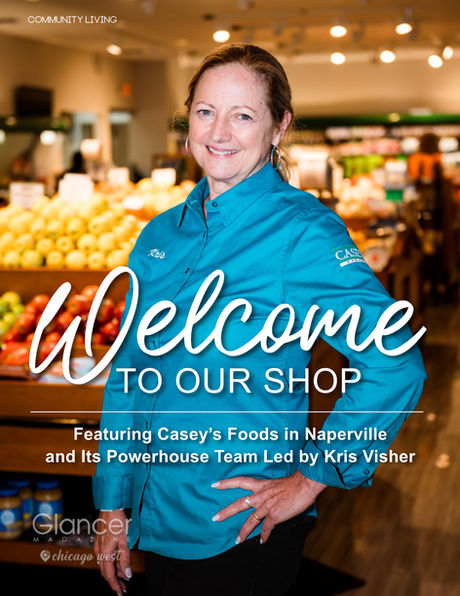 NAPERVILLE | Casey’s Foods: Rooted in Tradition, Leading with Innovation