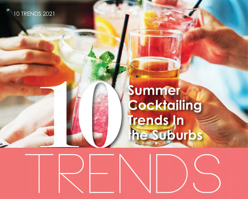 10 TRENDS | Summer Cocktailing In the Suburbs