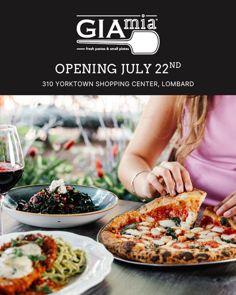 DINING | Gia Mia Yorktown Center Opening Brings Italian Flavor to Lombard