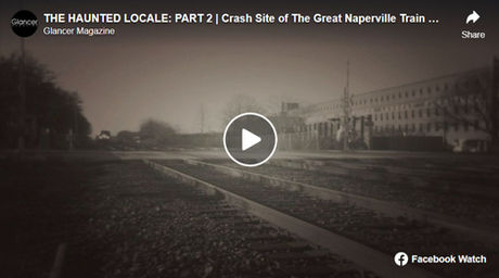 THE HAUNTED LOCALE | Part 2: Crash Site of The Naperville Train Wreck of 1946