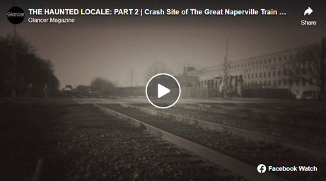 THE HAUNTED LOCALE | Part 2: Crash Site of The Naperville Train Wreck of 1946