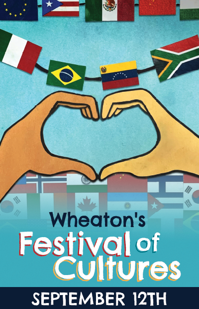 FESTIVAL OF CULTURES | Event to Celebrate the Vibrant Cultures of Wheaton 