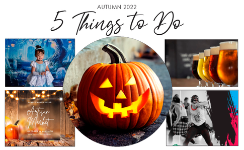 5 THINGS TO DO | October 2022