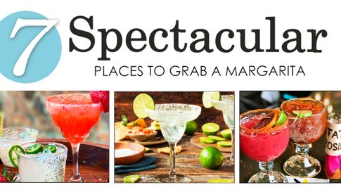 7 SPECTACULAR | Places for an Amazing Margarita