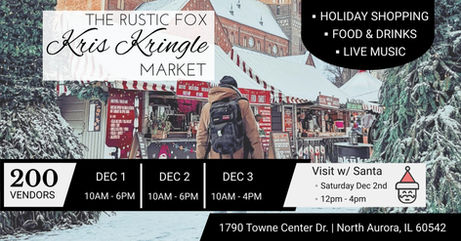 THE RUSTIC FOX KRIS KRINGLE MARKET | All Weekend Long at The Rustic Fox in North Aurora