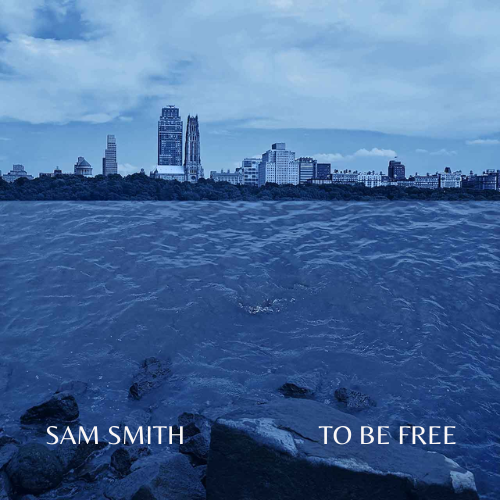 Sam Smith - To be free.