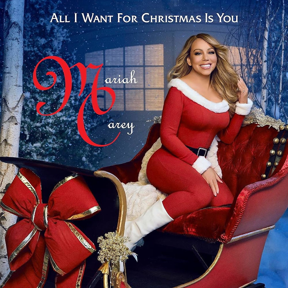 Mariah Carey - All I want for Christmas is you.
