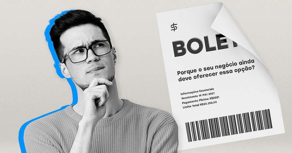 Boleto Bancário: porque o seu negócio ainda deve oferecer essa opção