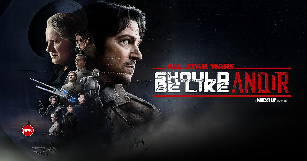 Yes, All ‘Star Warsʼ Should Be Like ‘Andorʼ