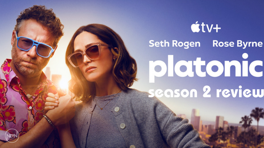 REVIEW: ‘Platonic’ Season 2 Is A Hilarious And Heartfelt Ode To Dysfunctional Friendship