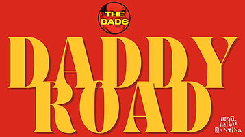 The Dads Daddy Road