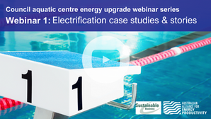 Recording: Council aquatic centre energy upgrade webinar 1 - electrification case studies