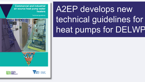 A2EP delivers technical guidelines for commercial and industrial air source heat pump water heaters
