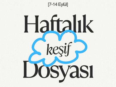Haftalık Keşif Dosyası