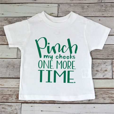 Pinch my cheeks. ONE. MORE. TIME.