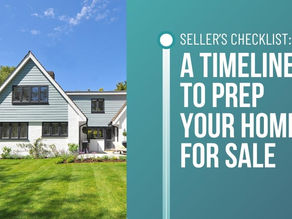 Seller’s Checklist: A Timeline to Prep Your Home for Sale