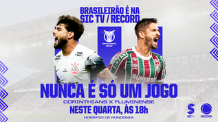 Brasileirão 2025: Corinthians x Fluminense – Confronto Imperdível ao Vivo na SIC TV!
