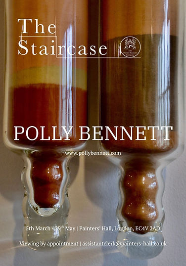 www.pollybennett.com 5th March - 29th May  Painters’ Hall, London, EC4V 2AD Viewing by appointment  assistantclerk@painters-hall.co.uk.jpg