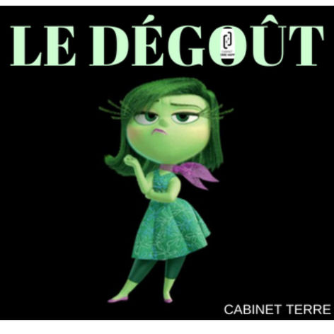 LE DÉGOÛT – GUIDE PRATIQUE SUR LES émotions
