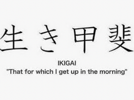 IKIGAI: la “ricerca del senso” della propria esistenza.