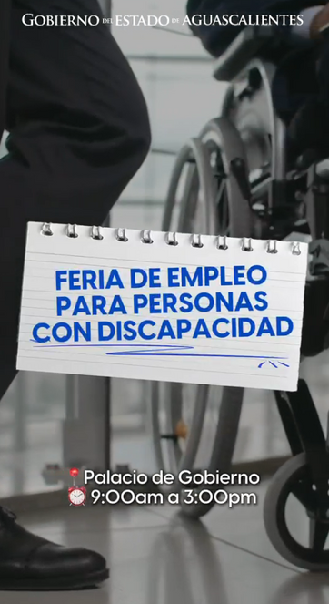 GOBIERNO DE AGS - SI BUSCAS EMPLEO, ESTE MARTES HABRÁ VACANTES PARA PERSONAS CON DISCAPACIDAD EN PALACIO DE GOBIERNO