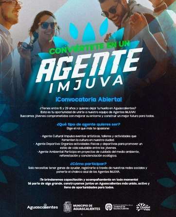 MUNICIPIO DE AGS - INVITAN A PARTICIPAR CON ACCIONES CULTURALES, DEPORTIVAS Y AMBIENTALES EN EL PROGRAMA AGENTE IMJUVA
