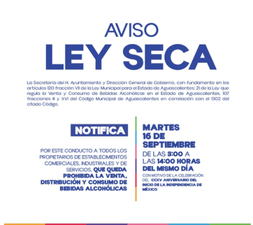 MUNICIPIO DE AGS - SE IMPLEMENTARÁ LEY SECA CON MOTIVO DEL CCXV ANIVERSARIO DE LA INDEPENDENCIA DE MÉXICO